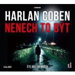 Nenech to být - Harlan Coben – Zboží Dáma