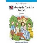 Doba císaře Františka Josefa I. (19. století) – Hledejceny.cz