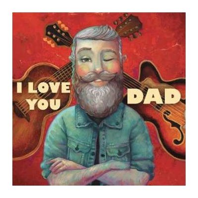 Various - I Love You Dad LP – Zbozi.Blesk.cz