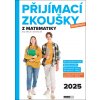 Přijímací zkoušky nanečisto z matematiky pro žáky 9 ročníků ZŠ 2025 - Kolektiv autorů