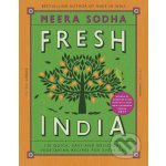 Fresh India: 120 Quick and Flavour-Packed Veg... Meera Sodha – Hledejceny.cz