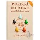 Praktická detoxikace podle MUDR. Josefa Jonáše