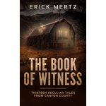 The Book Of Witness: A Paranormal Mystery Collection – Hledejceny.cz