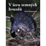 V šeru temných hvozdů - Pavel Sztwiertnia – Hledejceny.cz