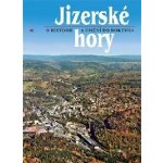Jizerské hory 5 - o historii a umění do roku 1914. - Roman Karpaš, Bohunka Krámská, Petr Nový – Hledejceny.cz