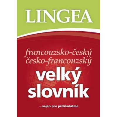 Francouzsko-český česko francouzský velký slovník – Hledejceny.cz