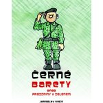 Černé barety aneb Prázdniny v zeleném - Jaroslav Holík – Sleviste.cz