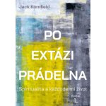 Po extázi prádelna Spiritualita a každodenní život - Jack Kornfield – Zboží Mobilmania