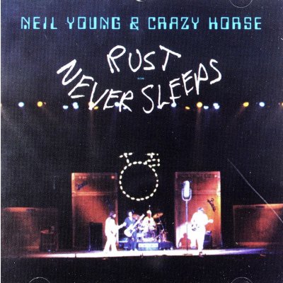 Young Neil & Crazy Horse - Rust Never Sleeps CD