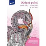 MFP 5301030 omalovánky antistresové Krásní ptáci 210x296 – Hledejceny.cz