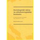 Sociologické výzvy ve středoevropském kontextu