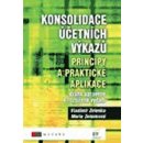 Konsolidace účetních výkazů - Principy a praktické aplikace - Vladimír Zelenka