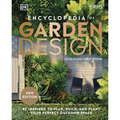 RHS Encyclopedia of Garden Design - Dorling Kindersley – Zboží Mobilmania