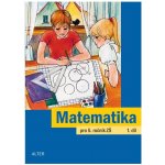 Matematika pro 5. ročník ZŠ 1. díl - Justová Jaroslava – Hledejceny.cz