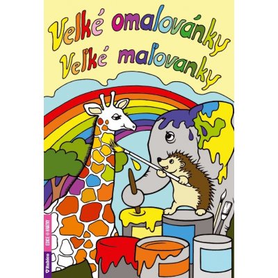 Velké omalovánky Velké maľovánky Ivana Sýkorová – Sleviste.cz