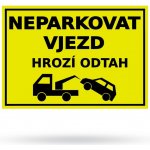 Neparkovat vjezd - Plastová cedule A5 – Zbozi.Blesk.cz