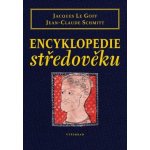 Encyklopedie středověku - Jacques Le Goff – Sleviste.cz