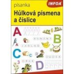 Ing. Stanislav Soják - INFOA Písanka Hůlková písmena a číslice – Hledejceny.cz