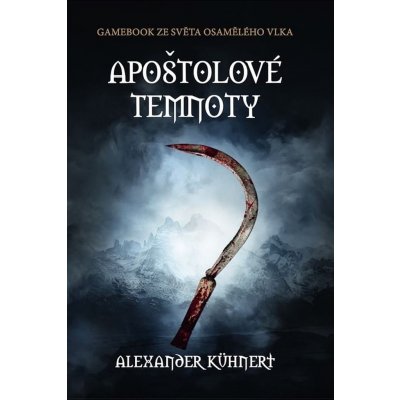 Apoštolové temnoty - Alexander Kühnert – Zboží Mobilmania