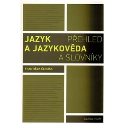 Jazyk a jazykověda - František Čermák