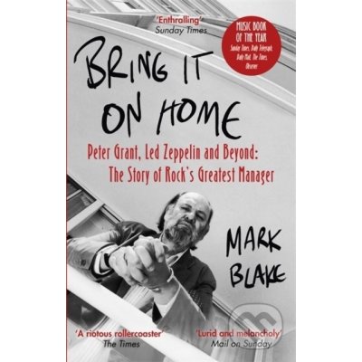 Bring It On Home - Mark Blake – Hledejceny.cz