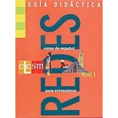 Redes: Guia Didactica 1 Spanish Edition kolektiv autorů