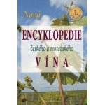 Nová encyklopedie českého a moravského vína - 1.díl - Kraus, Foffová, Vurm – Hledejceny.cz