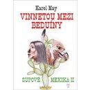 Vinnetou mezi beduíny. Supové Mexika 2 - Karel May - Naše vojsko