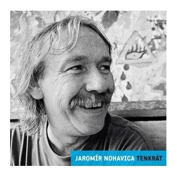 Nohavica, Jaromir - Tenkrat/nostalgie 90.let-19 tracks CD