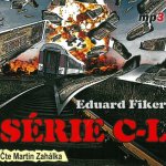 Série C-L - Eduard Fiker - čte Martin Zahálka – Hledejceny.cz