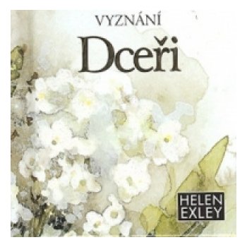 Vyznání dceři - Exleyová Helen