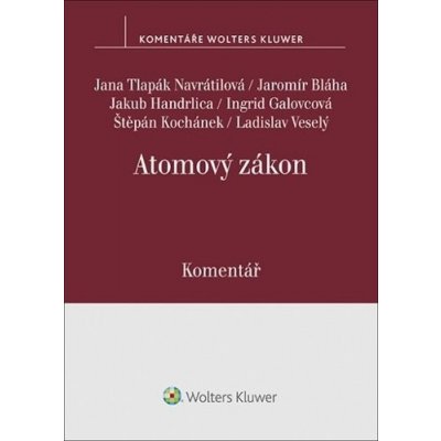 Atomový zákon - Jana Tlapák Navrátilová,; Jaromír Bláha; Ingrid Galovcová; Štěpán Kochánek; L... – Hledejceny.cz