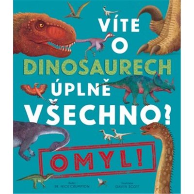 Víte o dinosaurech úplně všechno? Omyl! – Sleviste.cz