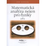 Matematická analýza nejen pro fyziky IV. – Hledejceny.cz