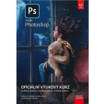 Adobe Photoshop: Oficiální výukový kurz - Computer Press – Hledejceny.cz