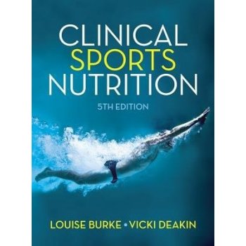 Clinical Sports Nutrition - Burke, Louise
