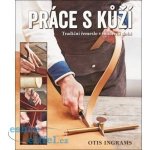 Otis Ingrams Práce s kůží – Hledejceny.cz