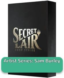 Secret Lair Drop Series: Winter Superdrop 2023: Artist Series: Sam Burley