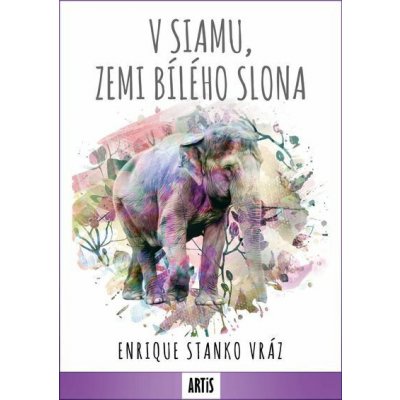 V Siamu, zemi bílého slona – Zbozi.Blesk.cz