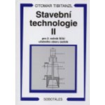 Stavební technologie II pro 2.r. SOU učebního oboru zedník - Tibitanzl, Kodl – Hledejceny.cz