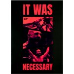 BJP Plakát It Was Necessary – Zboží Dáma