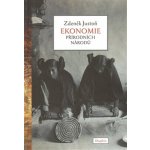 Ekonomie přírodních národů - Zdeněk Justoň – Hledejceny.cz