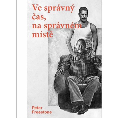 Ve správný čas na správném místě - Freestone Peter