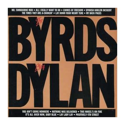 The Byrds Play Dylan - The Byrds CD – Hledejceny.cz