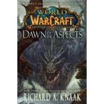 World of Warcraft: Dawn of the Aspects - Richard A. Knaak – Hledejceny.cz