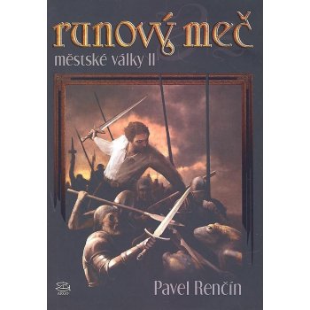 Runový meč -- Městské války II. - Renčín Pavel