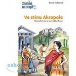 Ve stínu Akropole – Hledejceny.cz