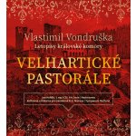 Velhartické pastorále (Vlastimil Vondruška) CD/MP3