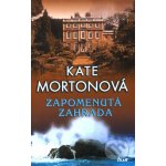 Zapomenutá zahrada - Mortonová Kate – Zboží Mobilmania