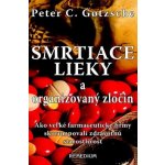 Smrtiace lieky a organizovaný zločin – Hledejceny.cz